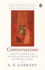 9780670095117-0670095117-Conversations: India's Leading Art Historian Engages with 101 themes, and More
