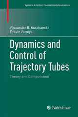 9783319102764-3319102761-Dynamics and Control of Trajectory Tubes: Theory and Computation (Systems & Control: Foundations & Applications, 85)