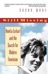 9780393312553-0393312550-Still Missing: Amelia Earhart and the Search for Modern Feminism