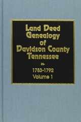 9780893084615-0893084611-Davidson County, TN. Land Deed Genealogy, 1783-1792 (Vol. #1)