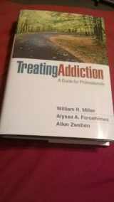 9781609186388-1609186389-Treating Addiction: A Guide for Professionals