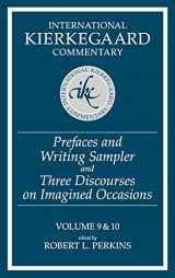 9780881460216-0881460214-Prefaces and Writing Sampler/Three Discourses on Imagined Occasions (International Kierkegaard Commentary)