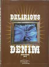 9781904915256-1904915256-Delirious Denim