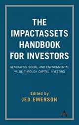 9781783087297-1783087293-The ImpactAssets Handbook for Investors: Generating Social and Environmental Value through Capital Investing