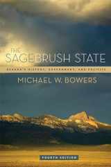 9780874179231-0874179238-The Sagebrush State, 4th Ed: Nevada’s History, Government, and Politics (Volume 4) (Shepperson Series in Nevada History)