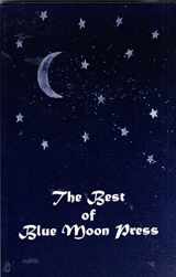 9780966753202-0966753208-The Best of Blue Moon Press