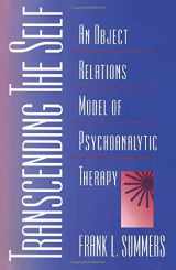 9780881632316-0881632317-Transcending the Self: An Object Relations Model of Psychoanalytic Therapy
