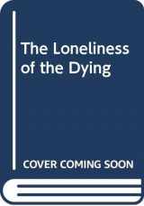 9780631150589-0631150587-The Loneliness of the Dying