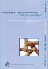 9781931185394-1931185395-Helping English Language Learners Succeed in Pre-K-Elementary Schools (Collaborative Partnerships Between ESL and Classroom Teachers)