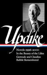 9781598537444-159853744X-John Updike: Novels 1996–2000 (LOA #365): In the Beauty of the Lilies / Gertrude and Claudius / Rabbit Remembered (Library of America, 365)