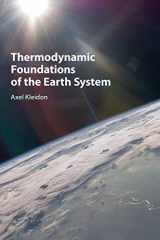 9781107029941-1107029945-Thermodynamic Foundations of the Earth System