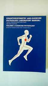9780415251884-0415251885-Kinanthropometry and Exercise Physiology Laboratory Manual: Tests, Procedures and Data: Volume Two: Exercise Physiology