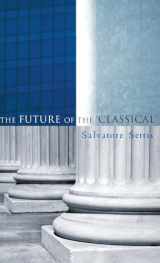 9780745635989-0745635989-The Future of the 'Classical'