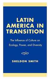 9780761824602-076182460X-Latin America in Transition: The Influence of Culture on Ecology, Power, and Diversity
