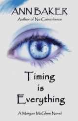 9780976431510-0976431513-Timing is Everything: A Morgan McGhee Novel