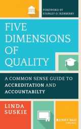 9781118761571-111876157X-Five Dimensions of Quality: A Common Sense Guide to Accreditation and Accountability (The Jossey-bass Higher and Adult Education Series)