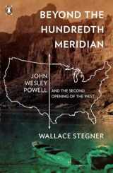 9780140159943-0140159940-Beyond the Hundredth Meridian: John Wesley Powell and the Second Opening of the West