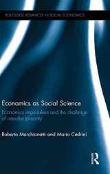 9781138909298-1138909297-Economics as Social Science: Economics imperialism and the challenge of interdisciplinarity (Routledge Advances in Social Economics)