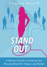 9780578308364-0578308363-Stand Out: A Woman's Guide to Creating Your Personal Brand for Today's Job Market