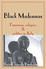 9780595003808-059500380X-Black Madonnas: Feminism, Religion & Politics in Italy