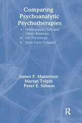 9780876306406-0876306407-Comparing Psychoanalytic Psychotherapies: Development: Developmental Self & Object Relations Self Psychology Short Term Dynamic