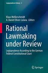 9783319332154-3319332155-Rational Lawmaking under Review: Legisprudence According to the German Federal Constitutional Court (Legisprudence Library, 3)