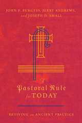 9780830852345-0830852344-A Pastoral Rule for Today: Reviving an Ancient Practice