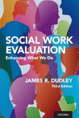 9780190916657-0190916656-Social Work Evaluation: Enhancing What We Do