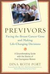 9781583334058-158333405X-Previvors: Facing the Breast Cancer Gene and Making Life-Changing Decisions