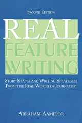 9780805858327-0805858326-Real Feature Writing (Routledge Communication Series)