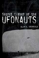 9781089589044-1089589042-SECRET CIPHER OF THE UFONAUTS