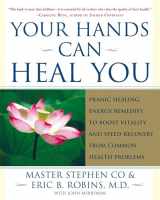 9780743243056-0743243056-Your Hands Can Heal You: Pranic Healing Energy Remedies to Boost Vitality and Speed Recovery from Common Health Problems