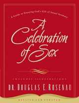 9780785264675-0785264671-A Celebration of Sex: A Guide to Enjoying God's Gift of Sexual Intimacy