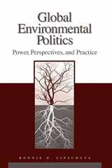 9781568027494-1568027494-Global Environmental Politics: Power, Perspectives, and Practice