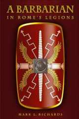 9781718718173-1718718179-A Barbarian in Rome's Legions