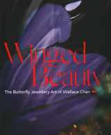 9781788841405-1788841409-Winged Beauty: The Butterfly Jewellery Art of Wallace Chan