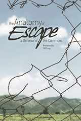 9781726634106-1726634108-The Anatomy of Escape: A Defense of the Commons