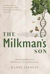 9781629727622-1629727628-The Milkman's Son: A Memoir of Family History. A DNA Mystery. A Story of Paternal Love