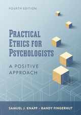 9781433842498-1433842491-Practical Ethics for Psychologists: A Positive Approach