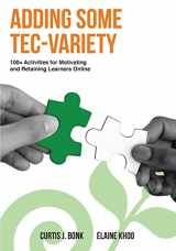9781496162724-1496162722-Adding Some TEC-VARIETY: 100+ Activities for Motivating and Retaining Learners Online
