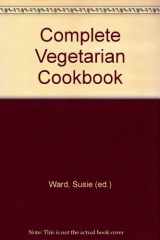 9781845732981-1845732987-Complete Vegetarian Cookbook
