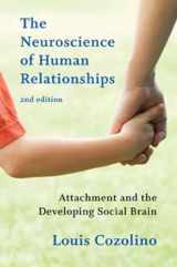 9780393707823-0393707822-The Neuroscience of Human Relationships: Attachment and the Developing Social Brain (Norton Series on Interpersonal Neurobiology)