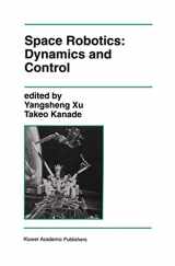 9781461365952-1461365953-Space Robotics: Dynamics and Control (The Springer International Series in Engineering and Computer Science, 188)