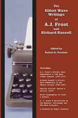 9781616041106-1616041102-The Elliott Wave Writings of A.J. Frost and Richard Russell: With a foreword by Robert Prechter