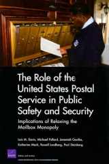 9780833046154-0833046152-The Role of the United States Postal Service in Public Safety and Security: Implications of Relaxing the Mailbox Monopoly