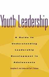 9780787940591-0787940593-Youth Leadership: A Guide to Understanding Leadership Development in Adolescents