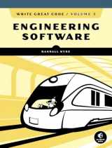 9781593279790-1593279795-Write Great Code, Volume 3: Engineering Software