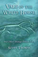 9781888993738-1888993731-Vale of the White Horse & Other Strange British Stories