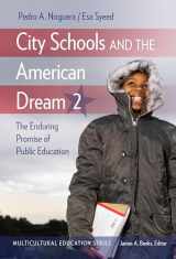 9780807763865-0807763861-City Schools and the American Dream 2: The Enduring Promise of Public Education (Multicultural Education Series)