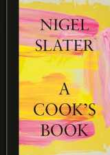 9781984861696-1984861697-A Cook's Book: The Essential Nigel Slater [A Cookbook]